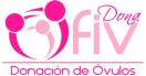 FIV DONA | Donantes de Óvulos en Argentina